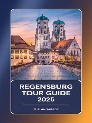 cover image of Regensburg Tour Guide 2025